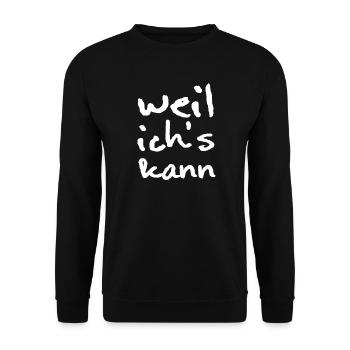 Weil ich's kann - white - Unisex Pullover - Schwarz - Vorne - Alina (178cm) & Michal (187cm)