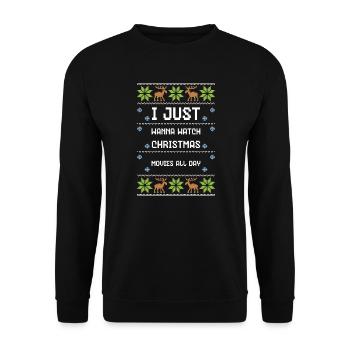 I Just Wanna Watch Christmas Mov... - Unisex Pullover - Schwarz - Vorne - Alina (178cm) & Michal (187cm)