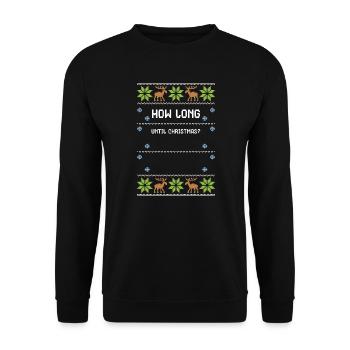How Long Until Christmas? - Unisex Sweatshirt - black - Front - Alina (178cm) & Michal (187cm)