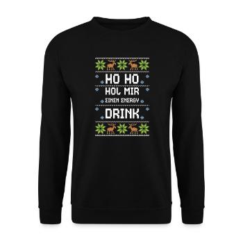 Ho Ho Hol Mir Einen Energy Drink - Unisex Pullover - Schwarz - Vorne - Alina (178cm) & Michal (187cm)