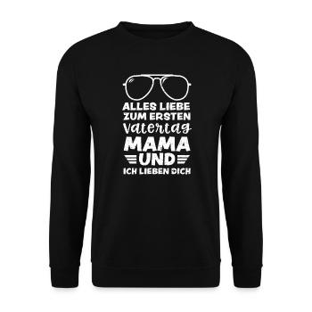 Alles Liebe Zum Ersten Vatertag... - Unisex Pullover - Schwarz - Vorne - Alina (178cm) & Michal (187cm)