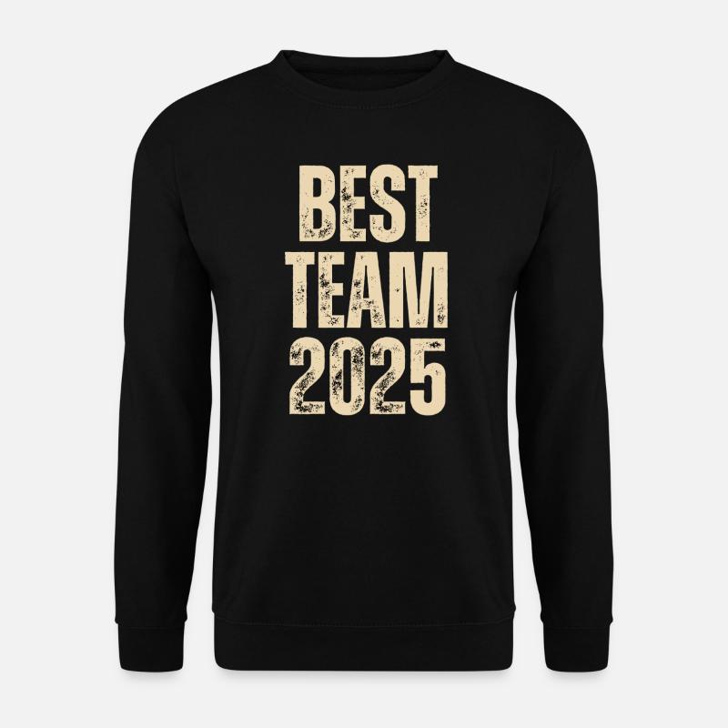 BEST TEAM 2025 - Unisex Sweatshirt - black