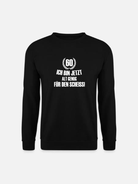 60 Geburtstag - Unisex Pullover - Schwarz