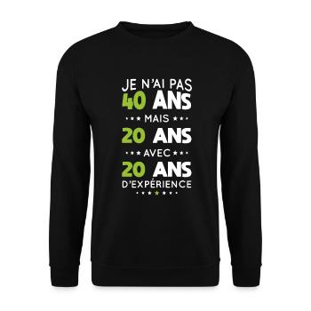 Birthday 40 years - Not 40 years but 20 years - Unisex Sweatshirt - black - Front - Alina (178cm) & Michal (187cm)
