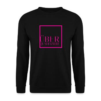 Überqualifiziert Neon Pink - Unisex Pullover - Schwarz - Vorne - Alina (178cm) & Michal (187cm)
