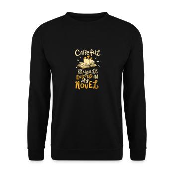 Careful or you'll end up in my novel - yello - Unisex Sweatshirt - black - Front - Alina (178cm) & Michal (187cm)