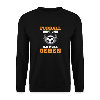 Fußball ruft und Ich muss gehen - Unisex Pullover - Schwarz - Vorne - Alina (178cm) & Michal (187cm)