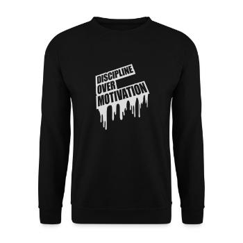 discipline over motivation Zitat - Unisex Pullover - Schwarz - Vorne - Alina (178cm) & Michal (187cm)