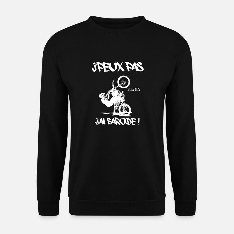 j'peux pas j'ai barode - Sweat-shirt Unisexe - noir