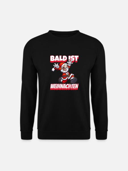 Bald ist Weihnachten - Unisex Pullover - Schwarz