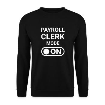 Payroll Clerk Mode ON - Unisex Sweatshirt - black - Front - Alina (178cm) & Michal (187cm)