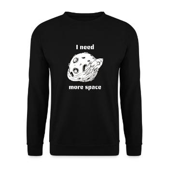 I Need More Space Funny Retro Outer Space Designs - Unisex Pullover - Schwarz - Vorne - Alina (178cm) & Michal (187cm)