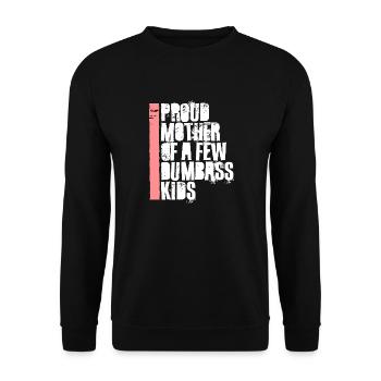Stolze Mutter Von Ein Dummen Kindern Lustige Mütter - Unisex Pullover - Schwarz - Vorne - Alina (178cm) & Michal (187cm)