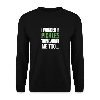 I Wonder If PICKLES Think About Me Too... - Unisex Sweatshirt - black - Front - Alina (178cm) & Michal (187cm)
