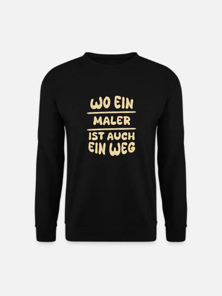 Maler als Maler - Unisex Pullover - Schwarz