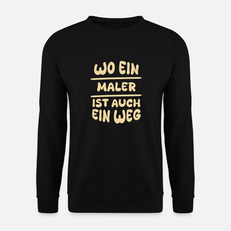 Maler als Maler - Unisex Pullover - Schwarz