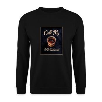 Call Me Old Fashioned Whiskey Funny - Unisex Sweatshirt - black - Front - Alina (178cm) & Michal (187cm)
