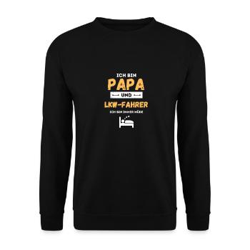I'm a dad and a truck driver, I'm always tired - Unisex Sweatshirt - black - Front - Alina (178cm) & Michal (187cm)