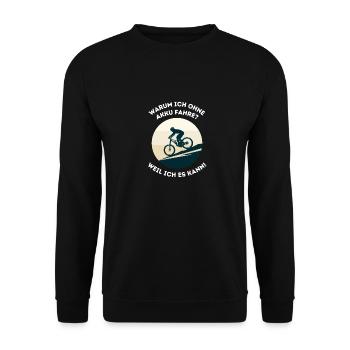 Pourquoi est-ce que je roule sans batterie ? VTT & montagne - Sweat-shirt Unisexe - noir - Devant - Alina (178cm) & Michal (187cm)