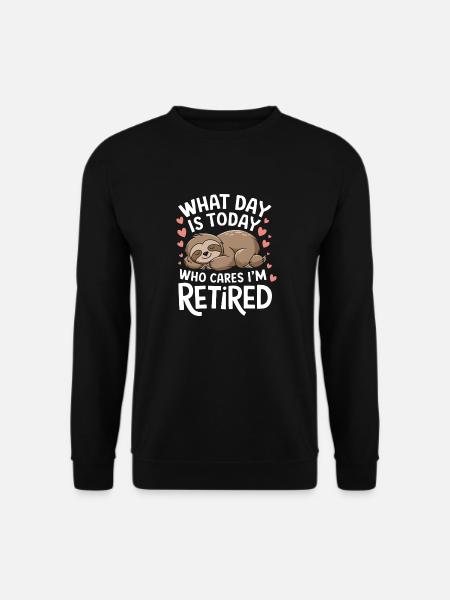 Retirees Retirement Pension Retirement - Unisex Sweatshirt - black