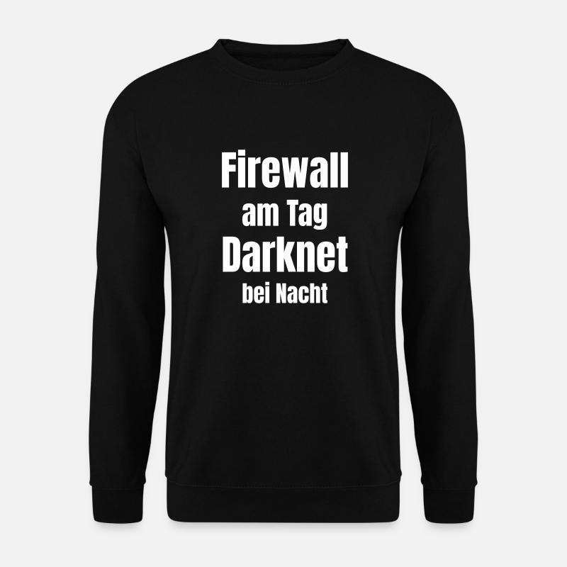 Firewall am Tag. Darknet bei Nacht! - Unisex Pullover - Schwarz
