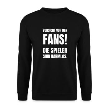 Vorsicht vor dem Fans! Die Spieler sind harmlos. - Unisex Pullover - Schwarz - Vorne - Alina (178cm) & Michal (187cm)