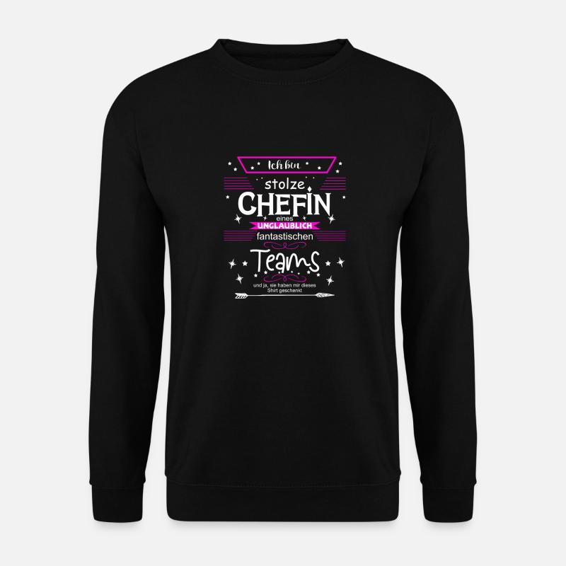Stolze Chefin eines unglaublich fantastischen Team - Unisex Pullover - Schwarz
