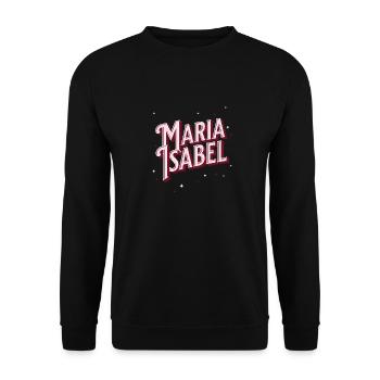 Maria Isabel name personalized - Unisex Sweatshirt - black - Front - Alina (178cm) & Michal (187cm)