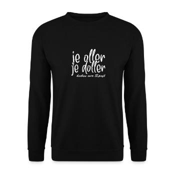 Je oller je doller Rentner Spruch für Oma und Opa - Unisex Pullover - Schwarz - Vorne - Alina (178cm) & Michal (187cm)