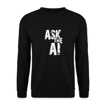 AI Artificial Intelligence Funny Nerd Saying - Unisex Sweatshirt - black - Front - Alina (178cm) & Michal (187cm)