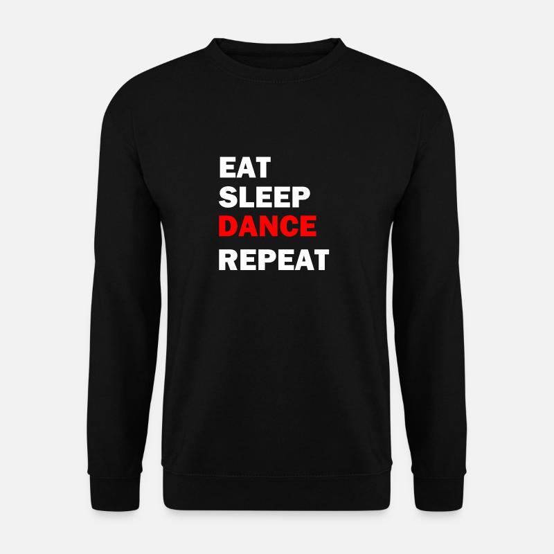 Eat Sleep Dance Repeat - Unisex Sweatshirt - black