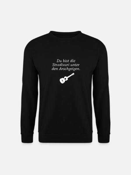 Du bist die Stradivari unter den Arschgeigen - Unisex Pullover - Schwarz