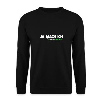Yeah I just do not stop now saying gift - Unisex Sweatshirt - black - Front - Alina (178cm) & Michal (187cm)