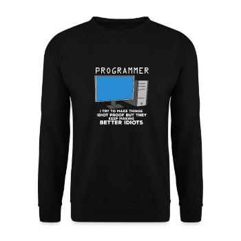 I Try To Make Things Idiot Proof But They Keep - Unisex Pullover - Schwarz - Vorne - Alina (178cm) & Michal (187cm)