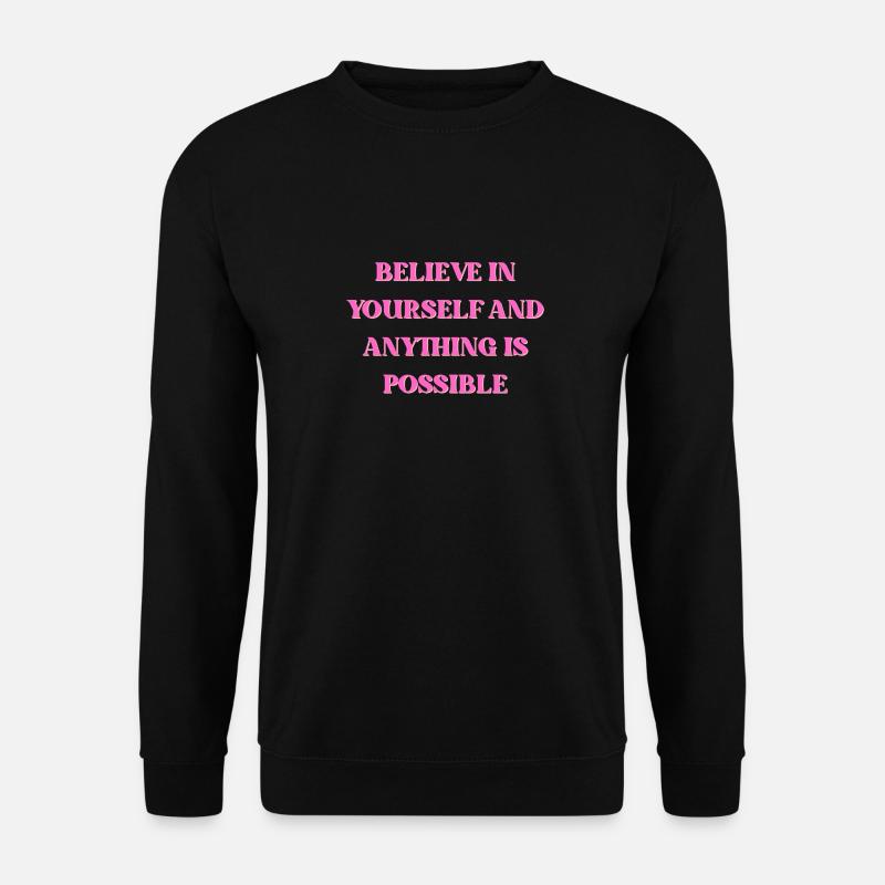 Believe - Unisex Pullover - Schwarz