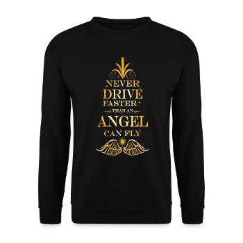 Never Drive Faster... [gold] - Unisex Sweatshirt - black - Front - Alina (178cm) & Michal (187cm)