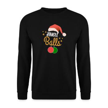 Weihnachten Männer Humor Lustig Jingle Balls - Unisex Pullover - Schwarz - Vorne - Alina (178cm) & Michal (187cm)