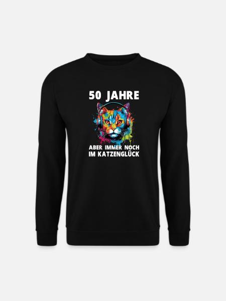 50 Geburtstag Katze Katzenliebhaber Katzen Spruch - Unisex Pullover - Schwarz