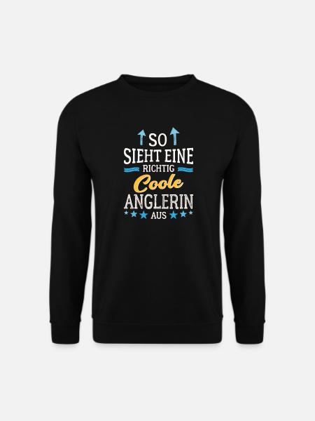 So sieht eine richtig coole Anglerin aus Fischerin - Unisex Pullover - Schwarz
