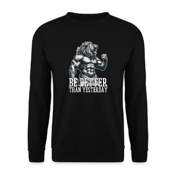 Be Better Than Yesterday Leo Motivation Gift - Unisex Sweatshirt - black - Front - Alina (178cm) & Michal (187cm)