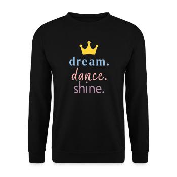 dream. dance. shine. – Mädchen Tanzshirt - Unisex Pullover - Schwarz - Vorne - Alina (178cm) & Michal (187cm)