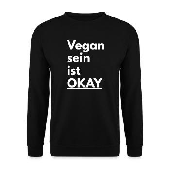 Spruch für den veganen Lebensstil - Unisex Pullover - Schwarz - Vorne - Alina (178cm) & Michal (187cm)