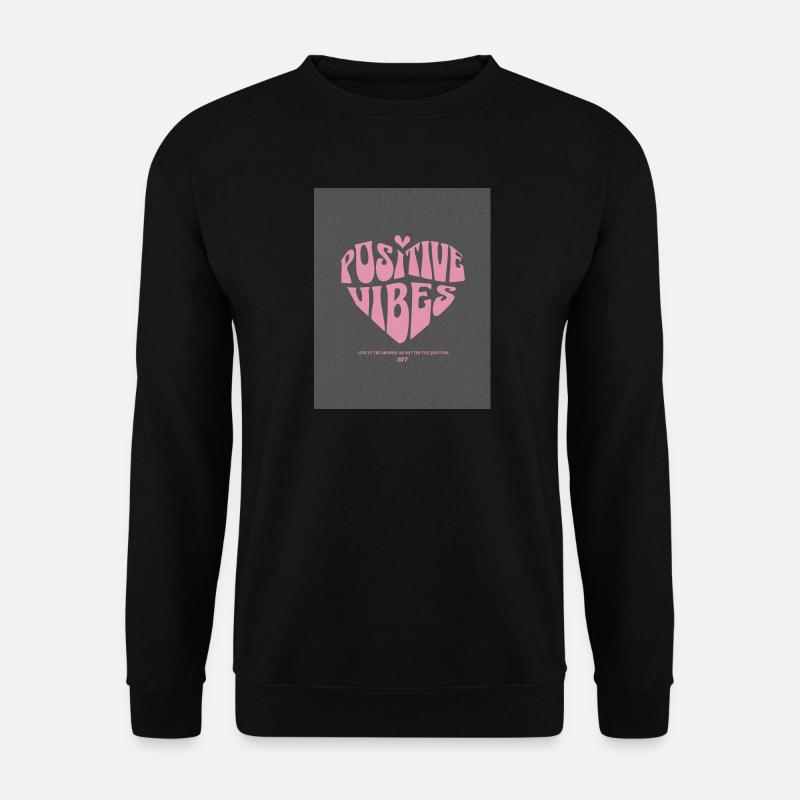 Positive Vibes Herz - Unisex Pullover - Schwarz