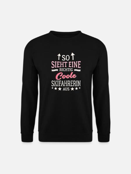 So sieht eine richtig coole Skifahrerin aus - Unisex Pullover - Schwarz