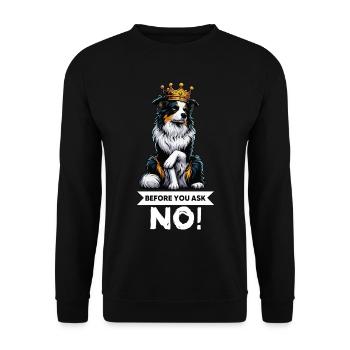Before You Ask Australian Shepherd Aussie Aussies - Unisex Sweatshirt - black - Front - Alina (178cm) & Michal (187cm)