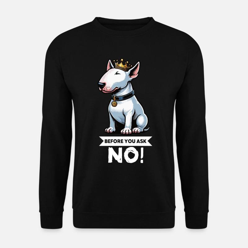 Before You Ask Miniatur Bullterrier Bully Bullys - Unisex Pullover - Schwarz