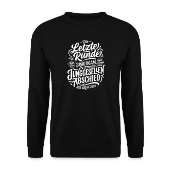 Letzte Runde Junggesellenabschied - Unisex Pullover - Schwarz - Vorne - Alina (178cm) & Michal (187cm)
