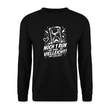 Noch ein Run dann vielleicht nicht - Unisex Pullover - Schwarz - Vorne - Alina (178cm) & Michal (187cm)
