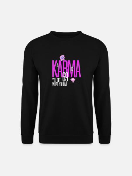 Karma is like - Unisex Pullover - Schwarz