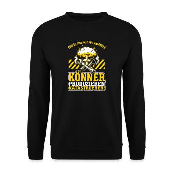 Könner produzieren Katastrophen - Handwerker - Unisex Pullover - Schwarz - Vorne - Alina (178cm) & Michal (187cm)